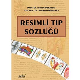 Resimli Tıp Sözlüğü / İsmet Dökmeci
