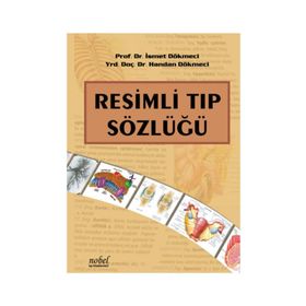 Resimli Tıp Sözlüğü - Nobel Tıp Kitabevi
