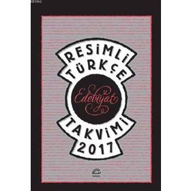 Resimli Türkçe Edebiyat Takvimi 2016 - Levent Cantek