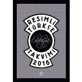 Resimli Türkçe Edebiyat Takvimi 2016 - Levent Cantek