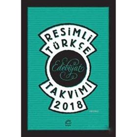 Resimli Türkçe Edebiyat Takvimi 2016 - Levent Cantek