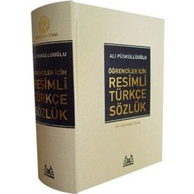 RESIMLI TÜRKÇE SÖZLÜK - ALI PÜSKÜLLÜOĞLU