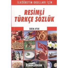 RESIMLI TÜRKÇE SÖZLÜK - EKREM AYTAR
