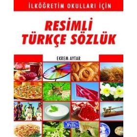 RESIMLI TÜRKÇE SÖZLÜK - EKREM AYTAR