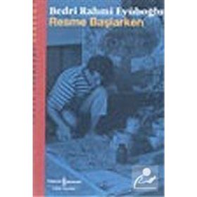 RESME BAŞLARKEN - BEDRI RAHMI EYÜBOĞLU