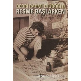 RESME BAŞLARKEN - BEDRI RAHMI EYÜBOĞLU