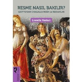 Resme Nasıl Bakılır? - Lionello Venturi