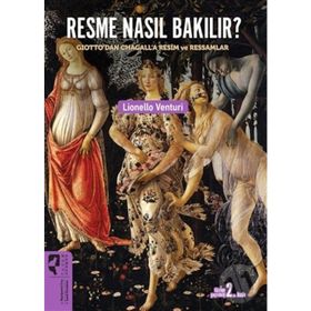 Resme Nasıl Bakılır? - Lionello Venturi