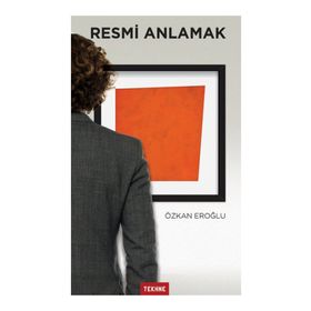 Resmi Anlamak - Özkan Eroğlu