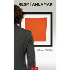 Resmi Anlamak - Özkan Eroğlu