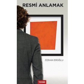 Resmi Anlamak - Özkan Eroğlu