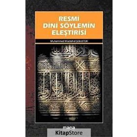 RESMI DINI SÖYLEMİN ELEŞTİRİSİ - MUHAMMED MÜCTEHİD ŞEBUSTERİ