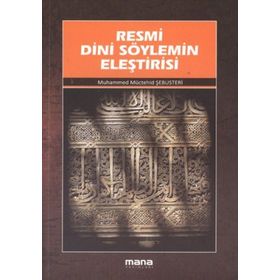 RESMI DINI SÖYLEMİN ELEŞTİRİSİ - MUHAMMED MÜCTEHİD ŞEBUSTERİ