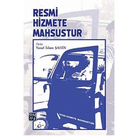 Resmi Hizmete Mahsustur - Yusuf İslam Şahin