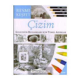 RESMI KEŞFET ÇIZIM GELECEĞIN RESSAMLARI İÇIN TEMEL ADIMLAR - GENEL