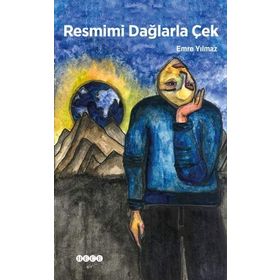 Resmimi Dağlarla Çek - Emre Yılmaz