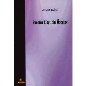 RESMIN ELEŞTIRISI ÜZERINE - SITKI M. ERINÇ