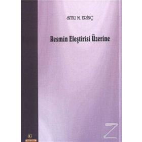 RESMIN ELEŞTIRISI ÜZERINE - SITKI M. ERINÇ