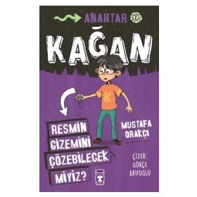 Resmin Gizemini Çözebilecek Miyiz? - Kağan - Mustafa Orakçı