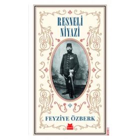 Resneli Niyazi - Feyziye Özberk
