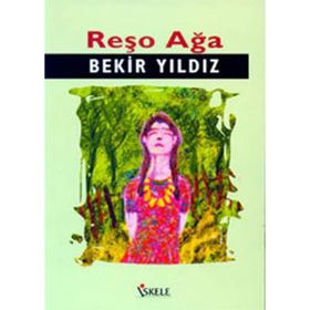 REŞO AĞA - BEKIR YILDIZ (ISBN:9789752897120)