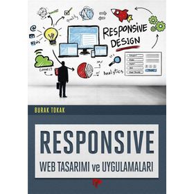 Responsive Web Tasarımı ve Uygulamaları - Burak Tokak