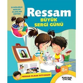 Ressam Büyük Sergi Günü Ressam Olmak İstiyorum - Gülsüm Öztürk