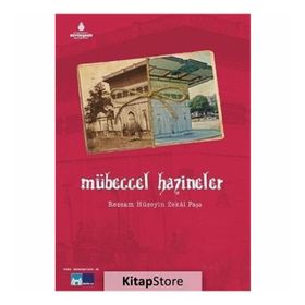 Ressam Hüseyin Zekai Paşa ve Mübeccel Hazineler / Özlem İnay Erten