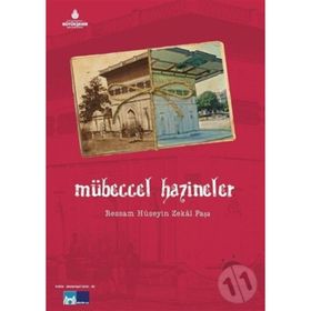 Ressam Hüseyin Zekai Paşa ve Mübeccel Hazineler / Özlem İnay Erten