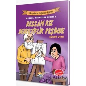 Ressam Kız Dedektiflik Peşinde - Değerli Hikayeler Serisi 5 - Şükrü Uyar