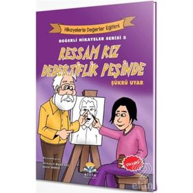 Ressam Kız Dedektiflik Peşinde - Değerli Hikayeler Serisi 5 - Şükrü Uyar