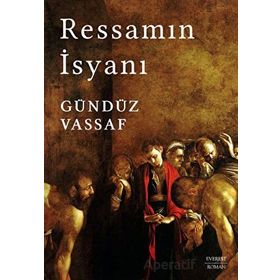 Ressamın İsyanı Ciltli Everest Yayınları Gündüz Vassaf