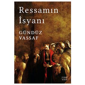 Ressamın İsyanı Ciltli Everest Yayınları Gündüz Vassaf