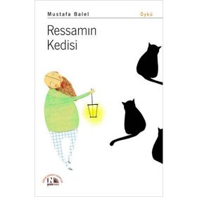Ressamın Kedisi - Mustafa Balel