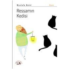 Ressamın Kedisi - Mustafa Balel