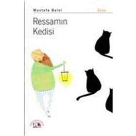 Ressamın Kedisi - Mustafa Balel