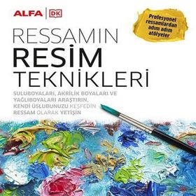 Ressamın Resim Teknikleri (Ciltli) - Kolektif