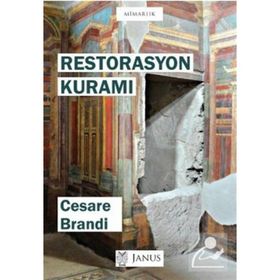Restorasyon Kuramı Cesare Brandi