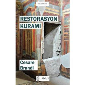 Restorasyon Kuramı Cesare Brandi
