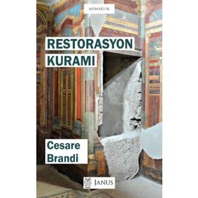 Restorasyon Kuramı Cesare Brandi