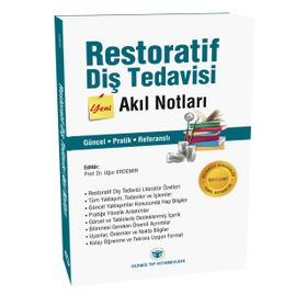 Restoratif Diş Tedavisi Yeni Akıl Notları - Kolektif