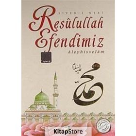 RESULULLAH EFENDIMIZ ALEYHISSELAM SIYER-I NEBI - ŞERIF BENEKÇI;MEHMET BEŞIKÇI