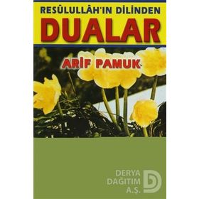 Resulüllah'ın Dilinden Dualar (Dua-053) - Arif Pamuk