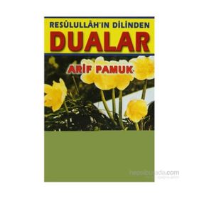 Resulullahın Dilinden Dualar (Dua-053) - H. Arif Pamuk