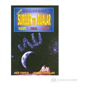 Resulüllah’ın Dilinden Sureler ve Dualar Fazileti, Esrarı, Hikmeti Kod Dua 031 Ciltli - H. Arif Pamuk