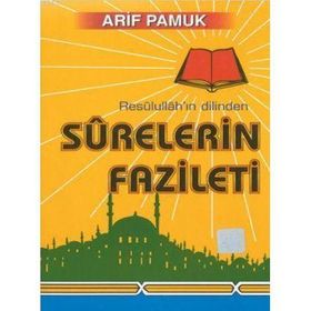 RESULÜLLAH'IN DILINDEN SURELERIN FAZILETI - ARIF PAMUK