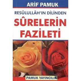 Resulullah’ın Dilinden Surelerin Fazileti Dua-105 - H. Arif Pamuk