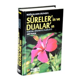 RESULULLAHIN DILINDEN SURELERIN VE DUALARIN FAZILETI ESRARI, HIKMETI VE FAZILETI (DUA: 071/P20) - ARIF PAMUK