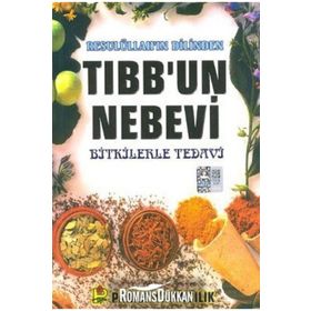 RESULÜLLAH'IN DILINDEN TIBB'UN NEBEVI BITKILERLE TEDAVI - ARIF PAMUK