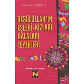 Resülullah'ın Eşleri Kızları Halaları Teyzeleri - Mehmet Ali Arslan